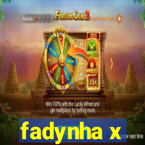 fadynha x